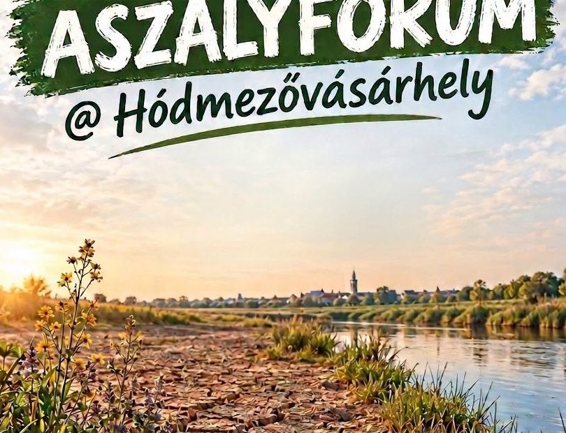 Aszályfórum Hódmezővásárhely Zöld Mozgalom